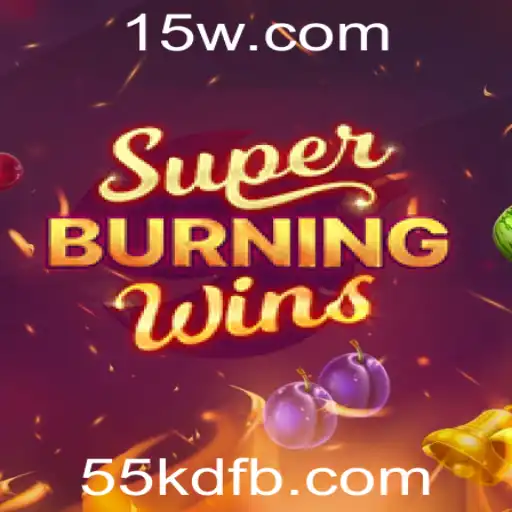 Descubra o Fascinante Jogo SuperBurningWins e a Chave do Sucesso 55kd